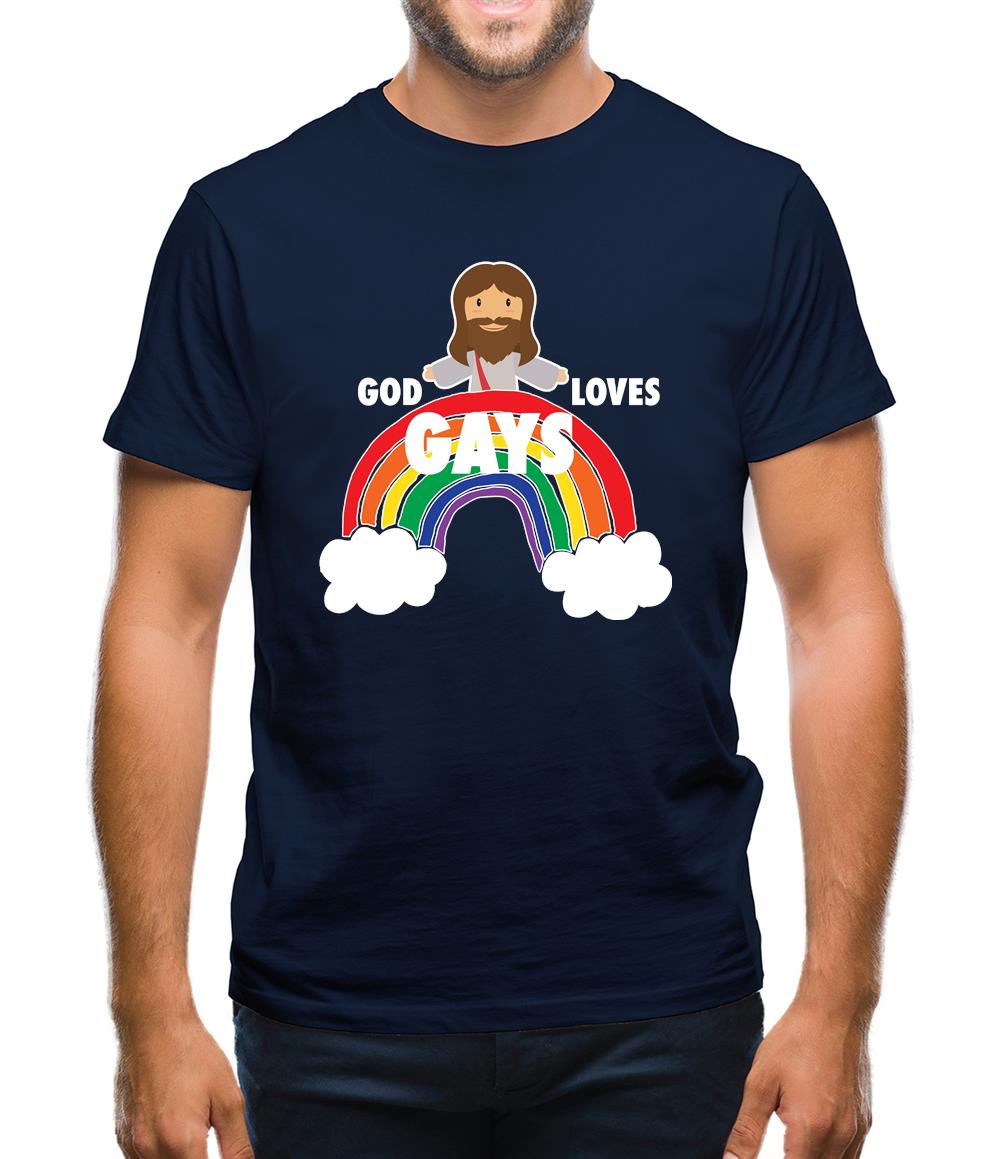 God Loves Gays Mens T-Shirt God Loves Gays Mens T-Shirt
