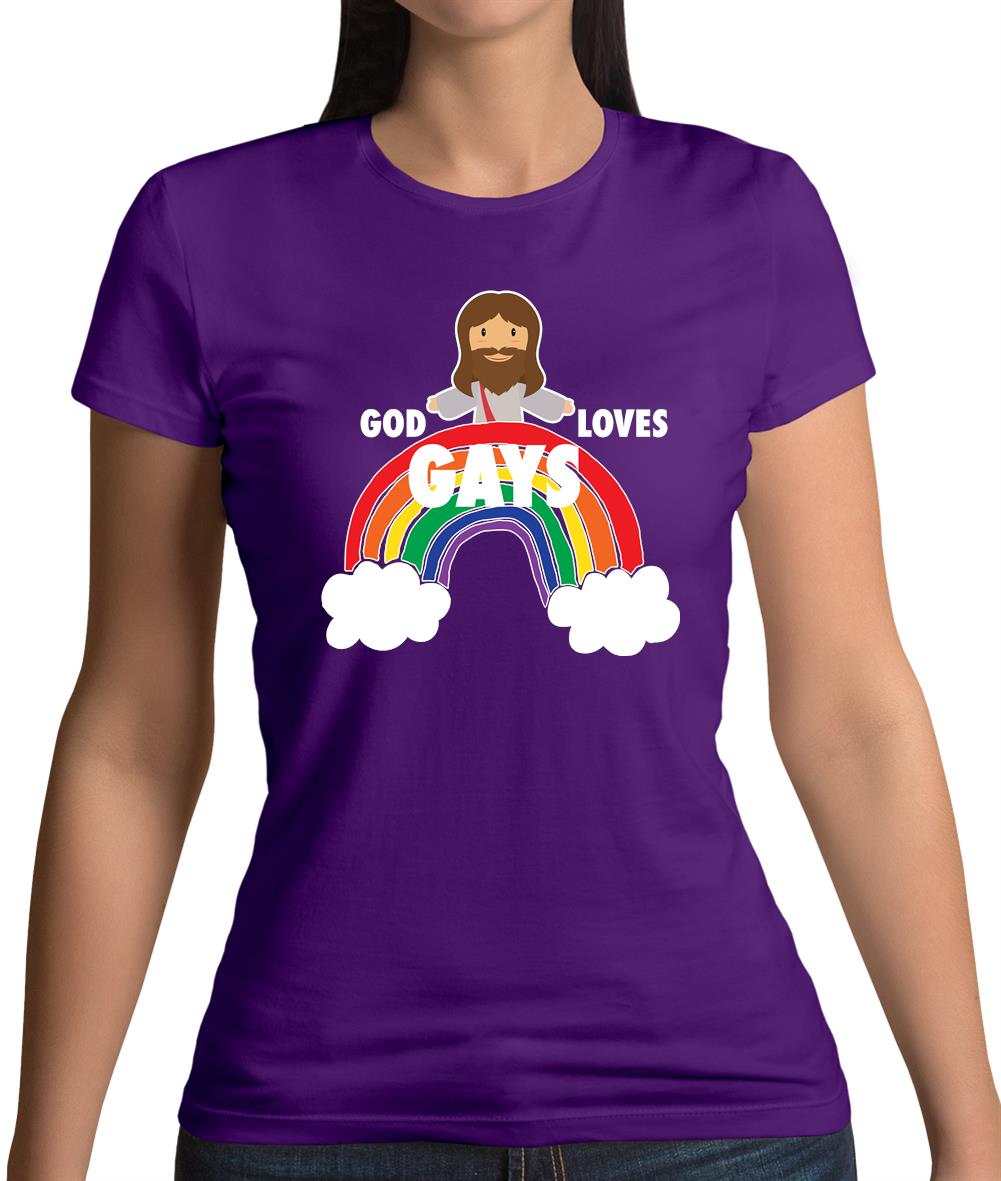 God Loves Gays Womens T-Shirt God Loves Gays Womens T-Shirt