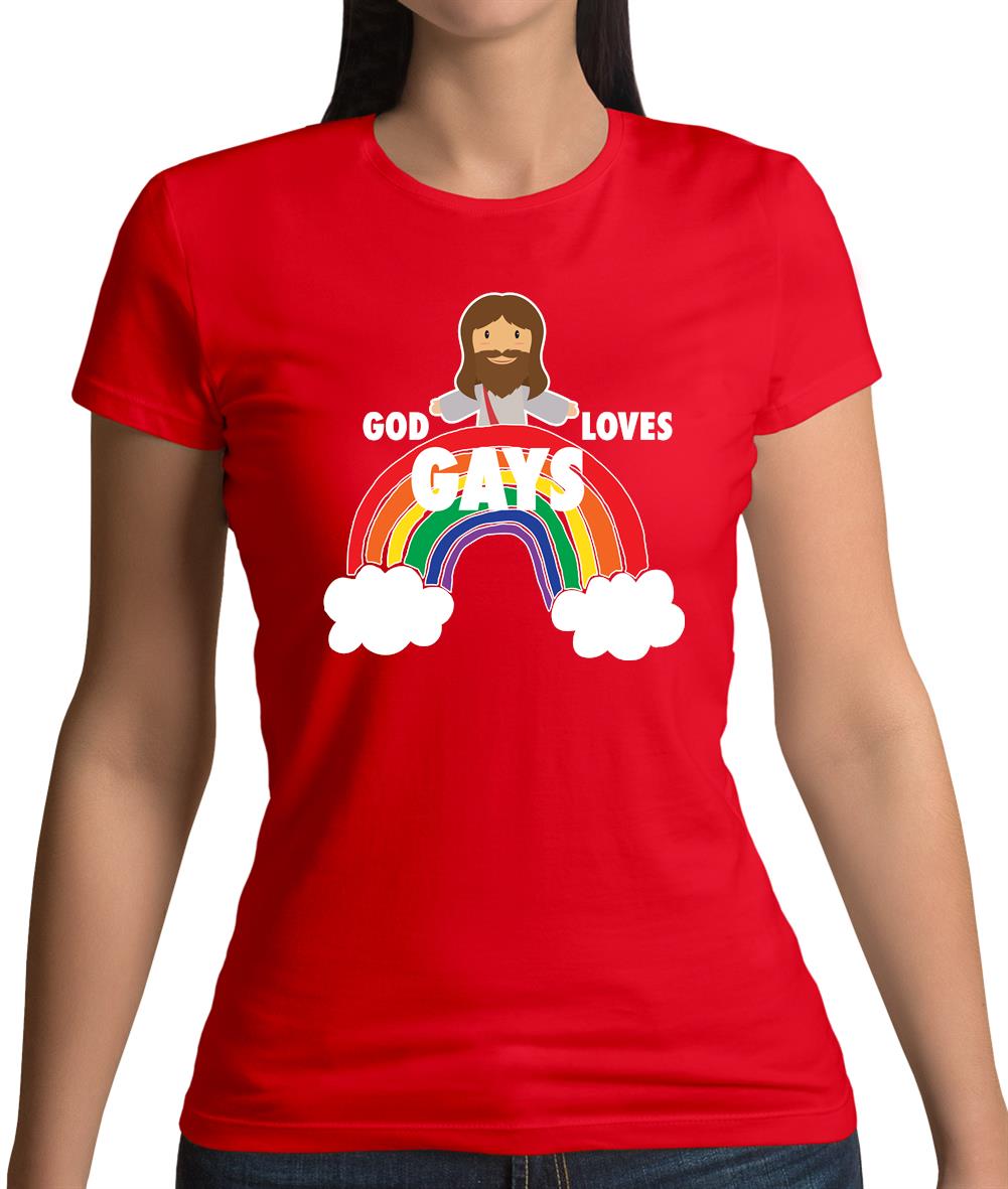 God Loves Gays Womens T-Shirt God Loves Gays Womens T-Shirt
