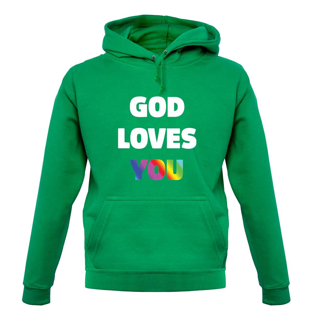 God Loves You unisex hoodie God Loves You unisex hoodie