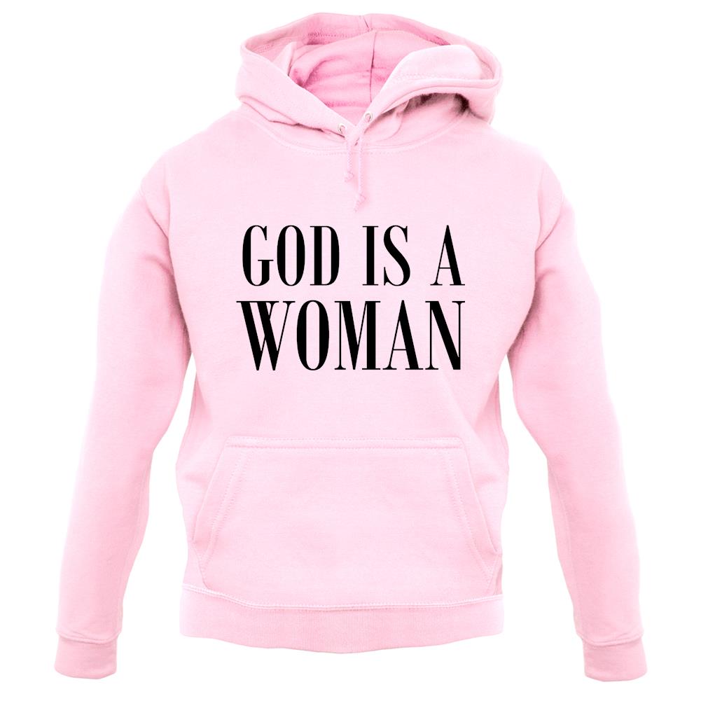 God Is A Woman Unisex Hoodie God Is A Woman Unisex Hoodie