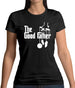 The Goodfather Womens T-Shirt The Goodfather Womens T-Shirt