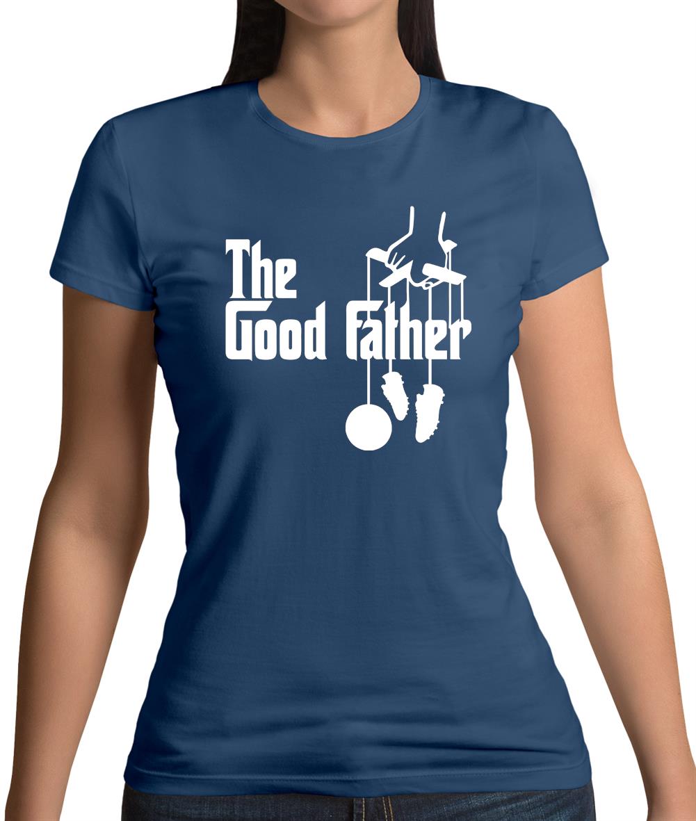 The Goodfather Womens T-Shirt The Goodfather Womens T-Shirt