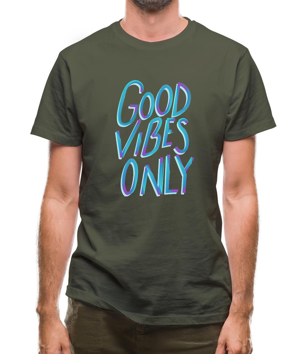 Good vibes only Mens T-Shirt Good vibes only Mens T-Shirt