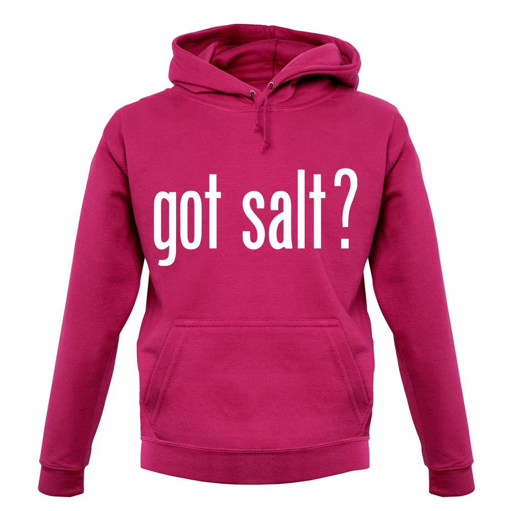 Got Salt unisex hoodie Got Salt unisex hoodie