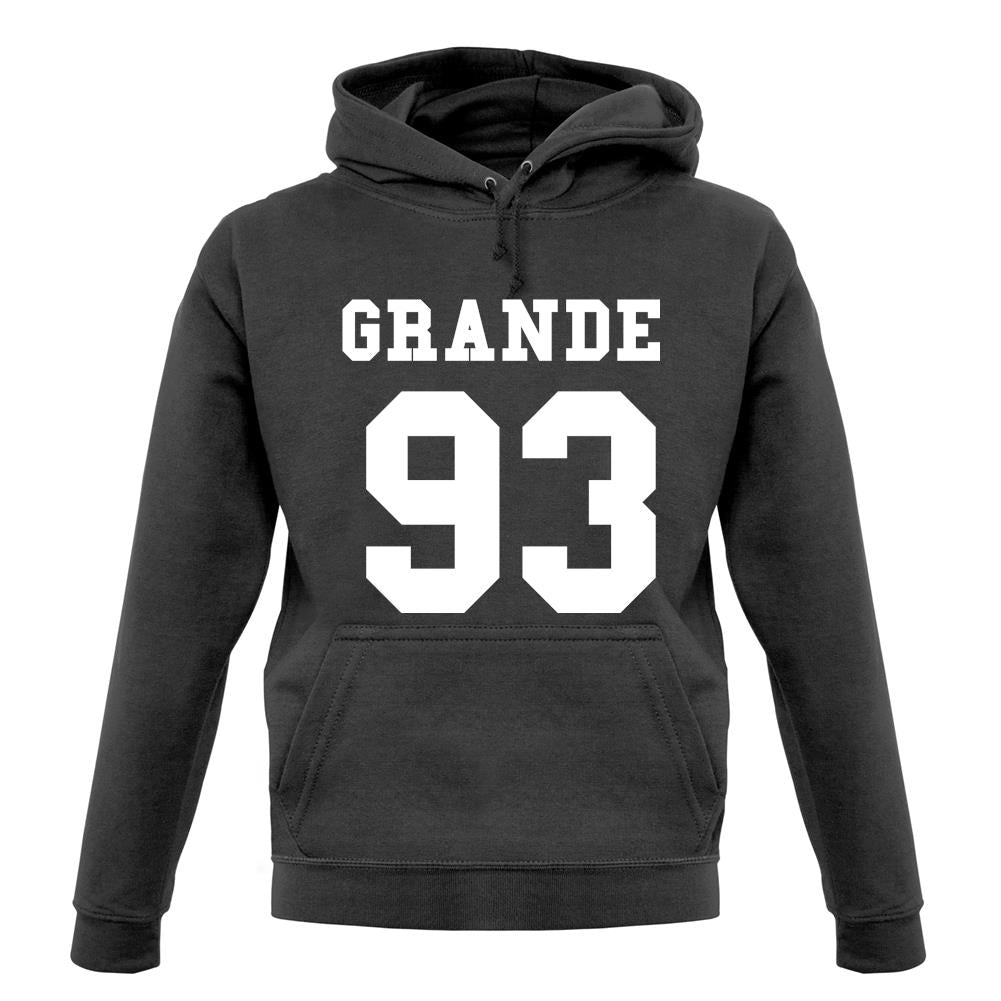 Grande 93 Unisex Hoodie Grande 93 Unisex Hoodie