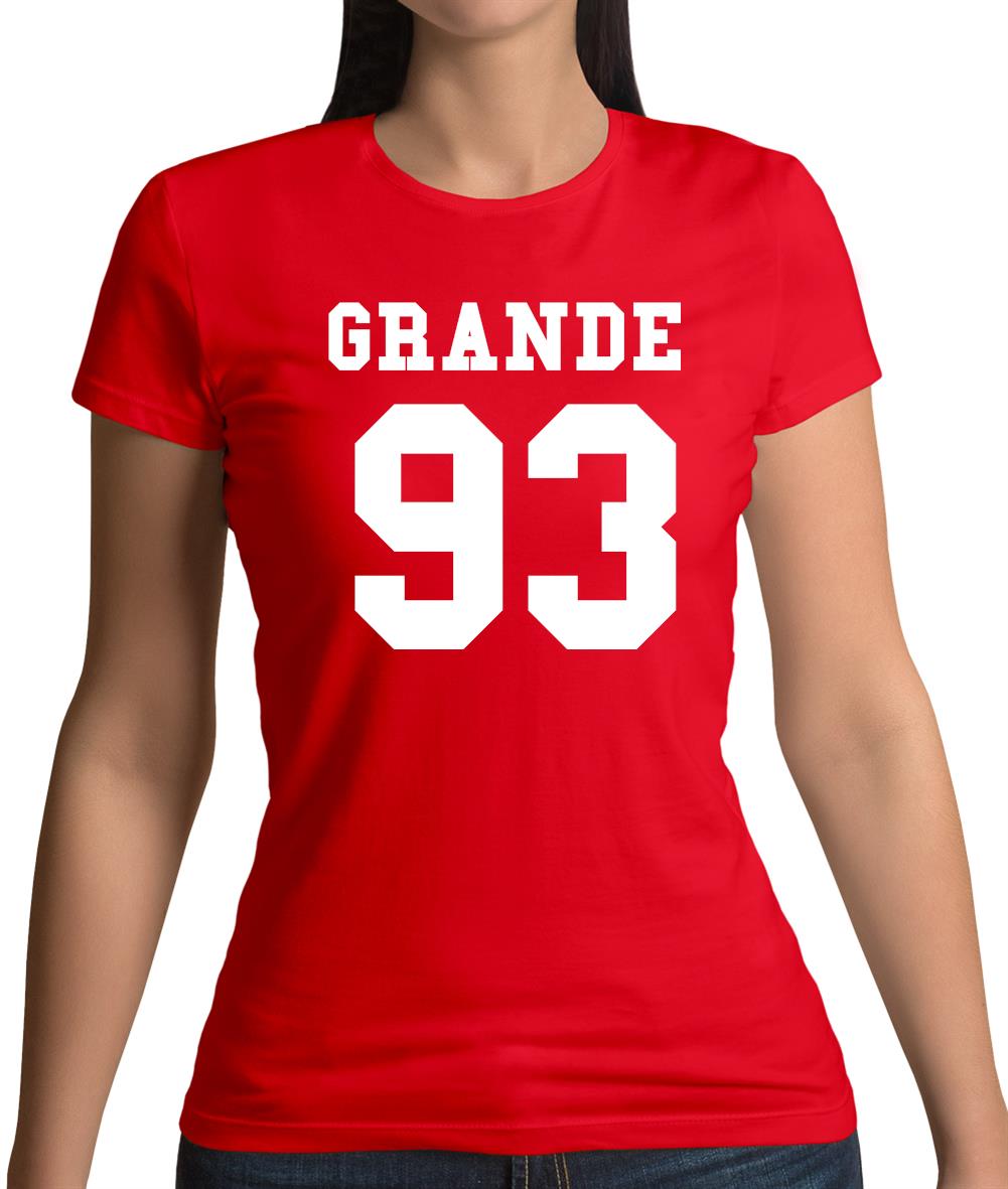 Grande 93 Womens T-Shirt Grande 93 Womens T-Shirt