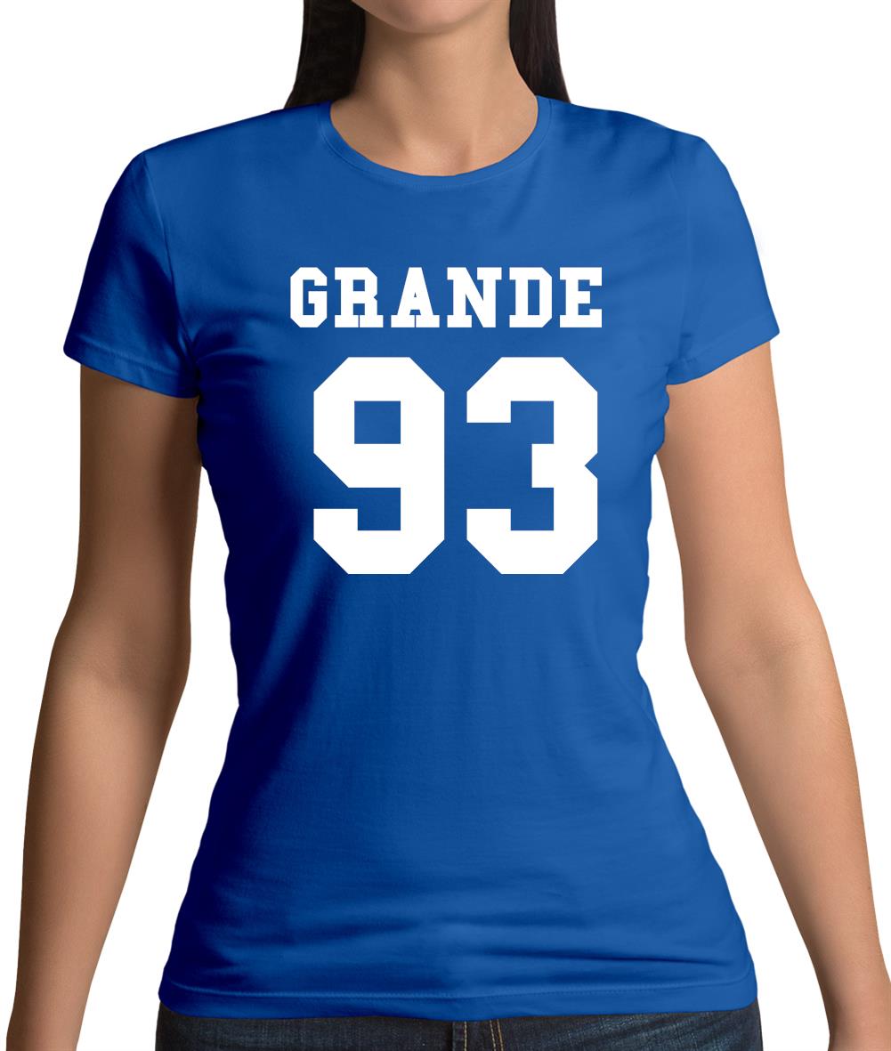 Grande 93 Womens T-Shirt Grande 93 Womens T-Shirt