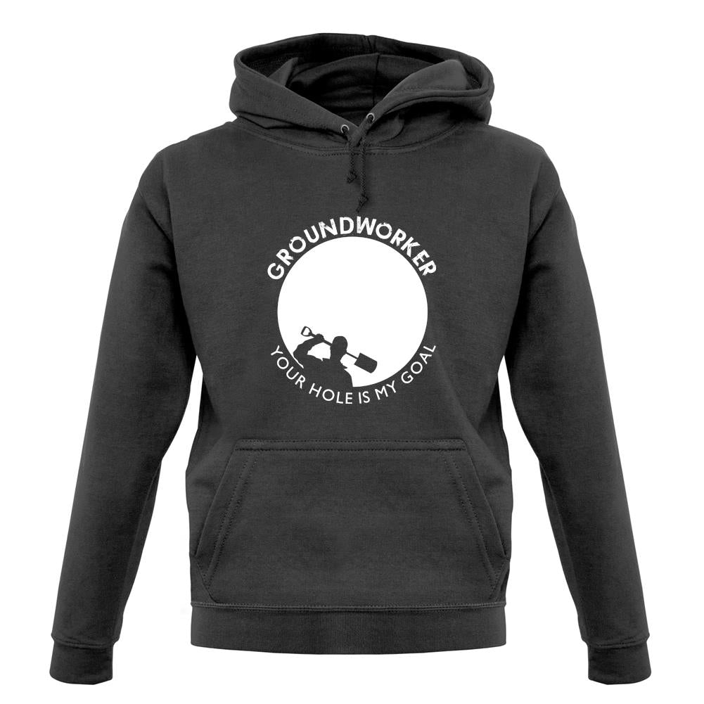 Groundworker Your Hole - My Goal unisex hoodie Groundworker Your Hole - My Goal unisex hoodie