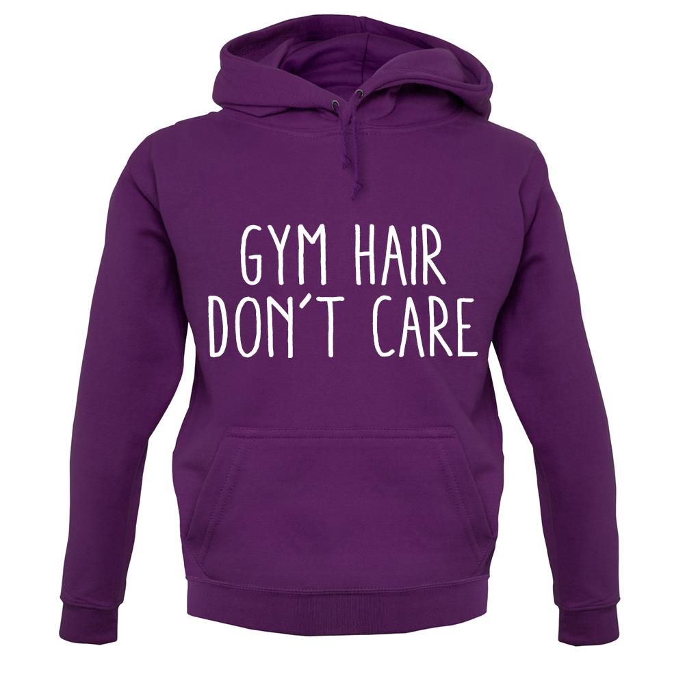 Gym Hair, Don't Care Unisex Hoodie Gym Hair, Don't Care Unisex Hoodie