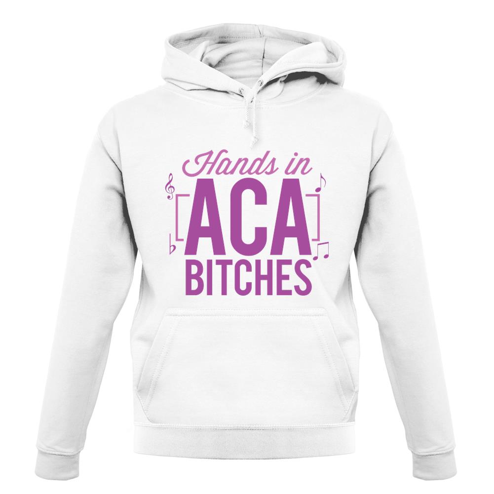 Hands In Aca Bitches unisex hoodie Hands In Aca Bitches unisex hoodie