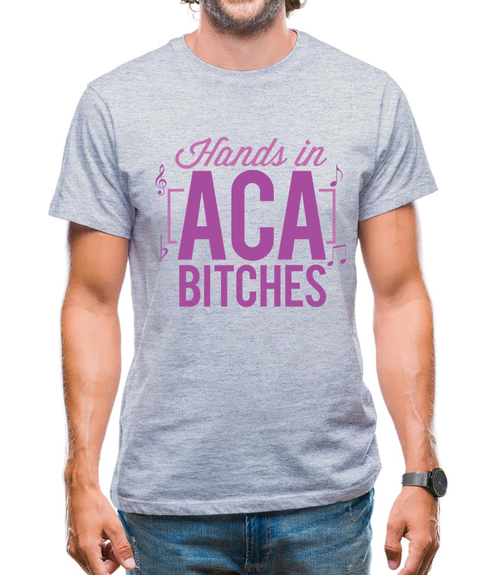 Hands In Aca Bitches Mens T-Shirt Hands In Aca Bitches Mens T-Shirt