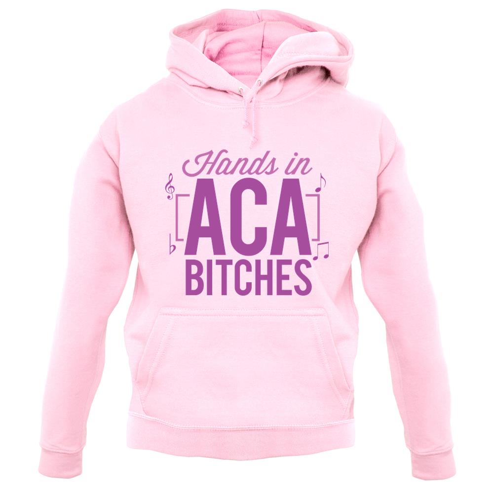 Hands In Aca Bitches unisex hoodie Hands In Aca Bitches unisex hoodie