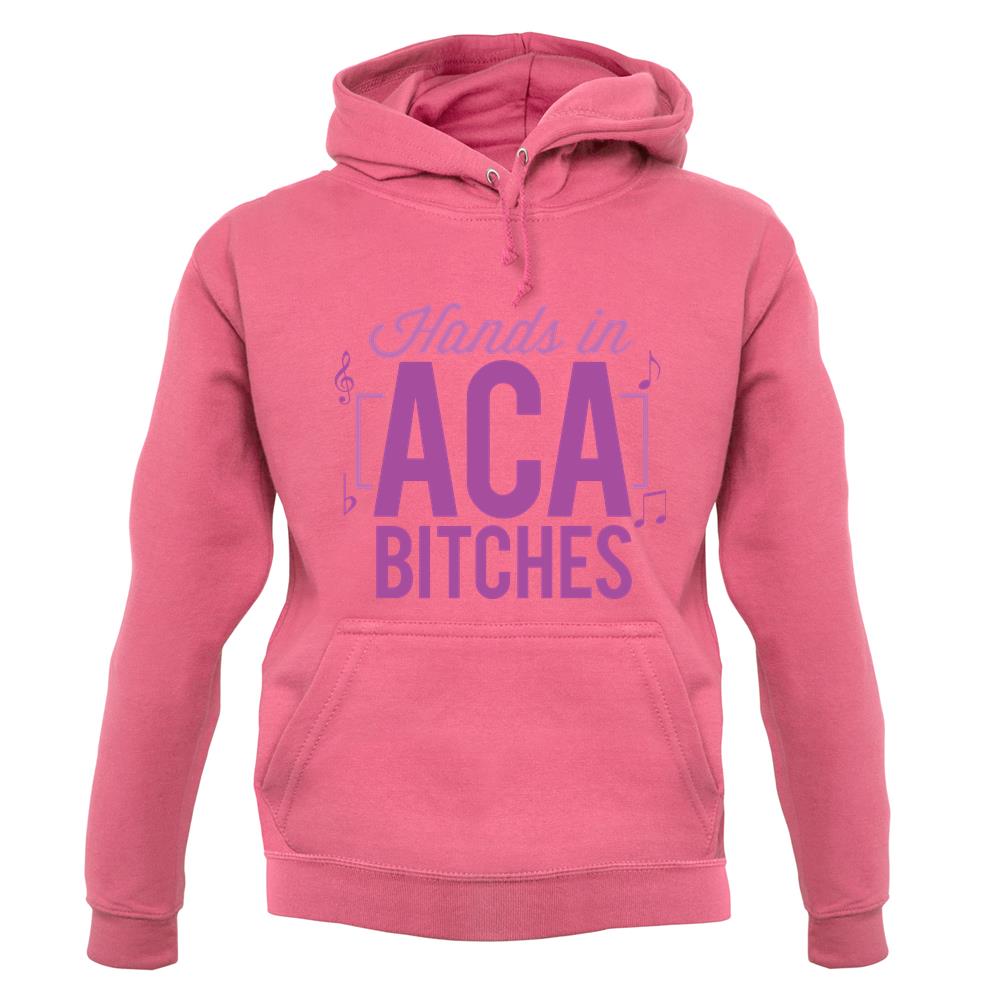 Hands In Aca Bitches unisex hoodie Hands In Aca Bitches unisex hoodie