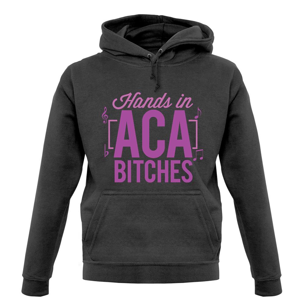 Hands In Aca Bitches unisex hoodie Hands In Aca Bitches unisex hoodie