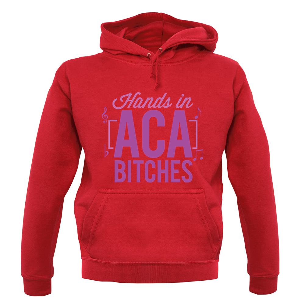 Hands In Aca Bitches unisex hoodie Hands In Aca Bitches unisex hoodie