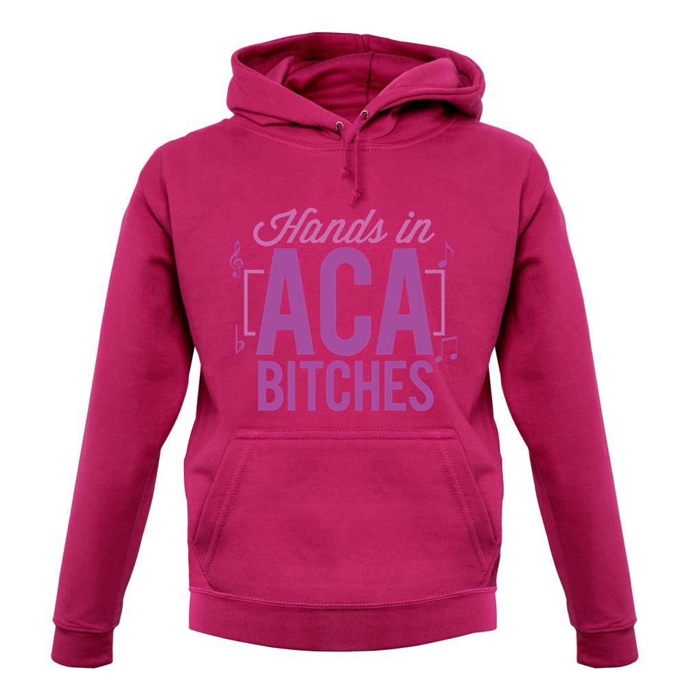 Hands In Aca Bitches unisex hoodie Hands In Aca Bitches unisex hoodie