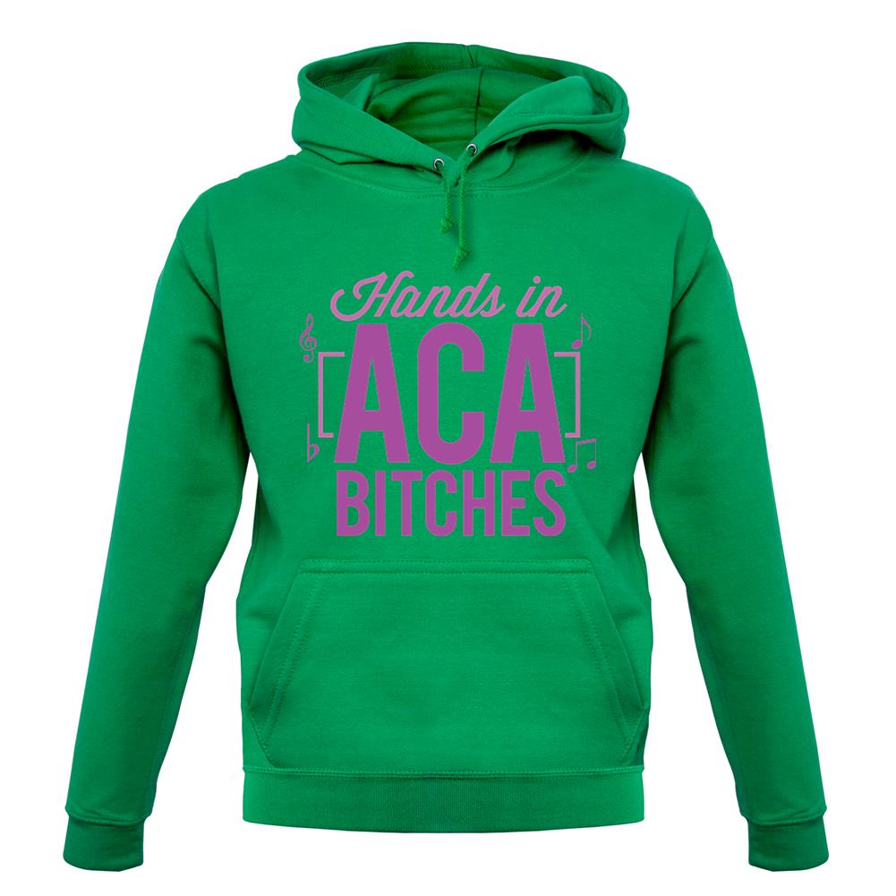 Hands In Aca Bitches unisex hoodie Hands In Aca Bitches unisex hoodie