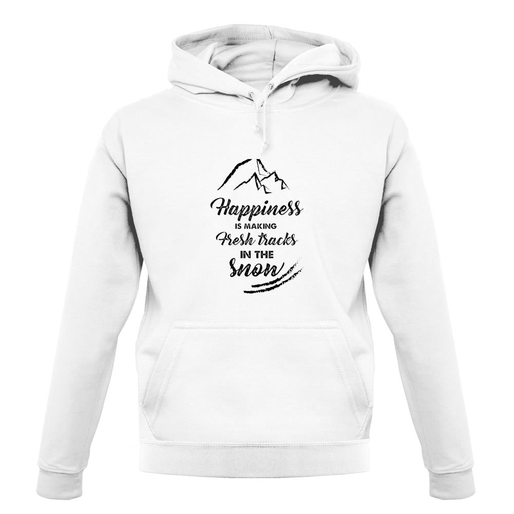 Happiness Is Making Fresh Tracks In The Snow unisex hoodie Happiness Is Making Fresh Tracks In The Snow unisex hoodie
