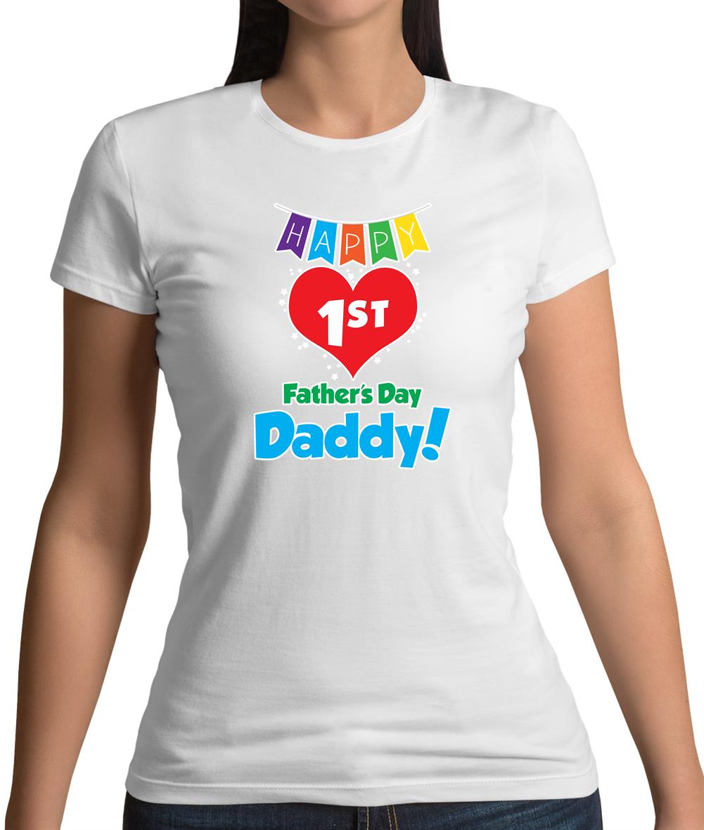 Happy First Fathers Day Womens T-Shirt Happy First Fathers Day Womens T-Shirt