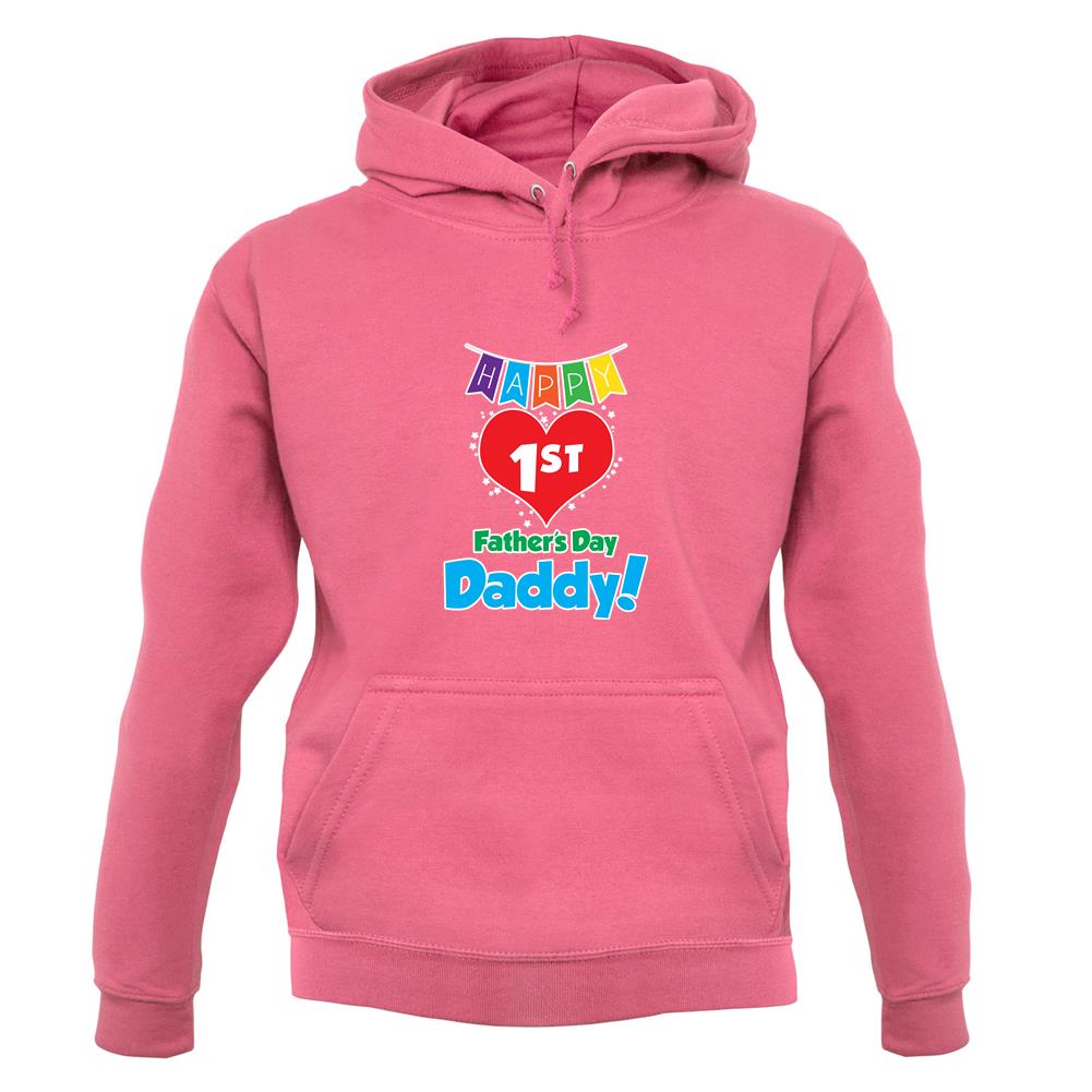 Happy First Fathers Day unisex hoodie Happy First Fathers Day unisex hoodie
