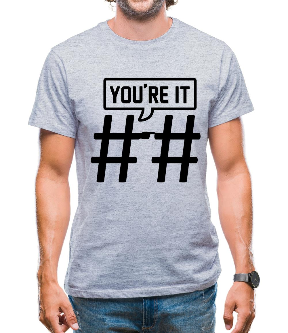 Hashtag You'Re It Mens T-Shirt Hashtag You'Re It Mens T-Shirt