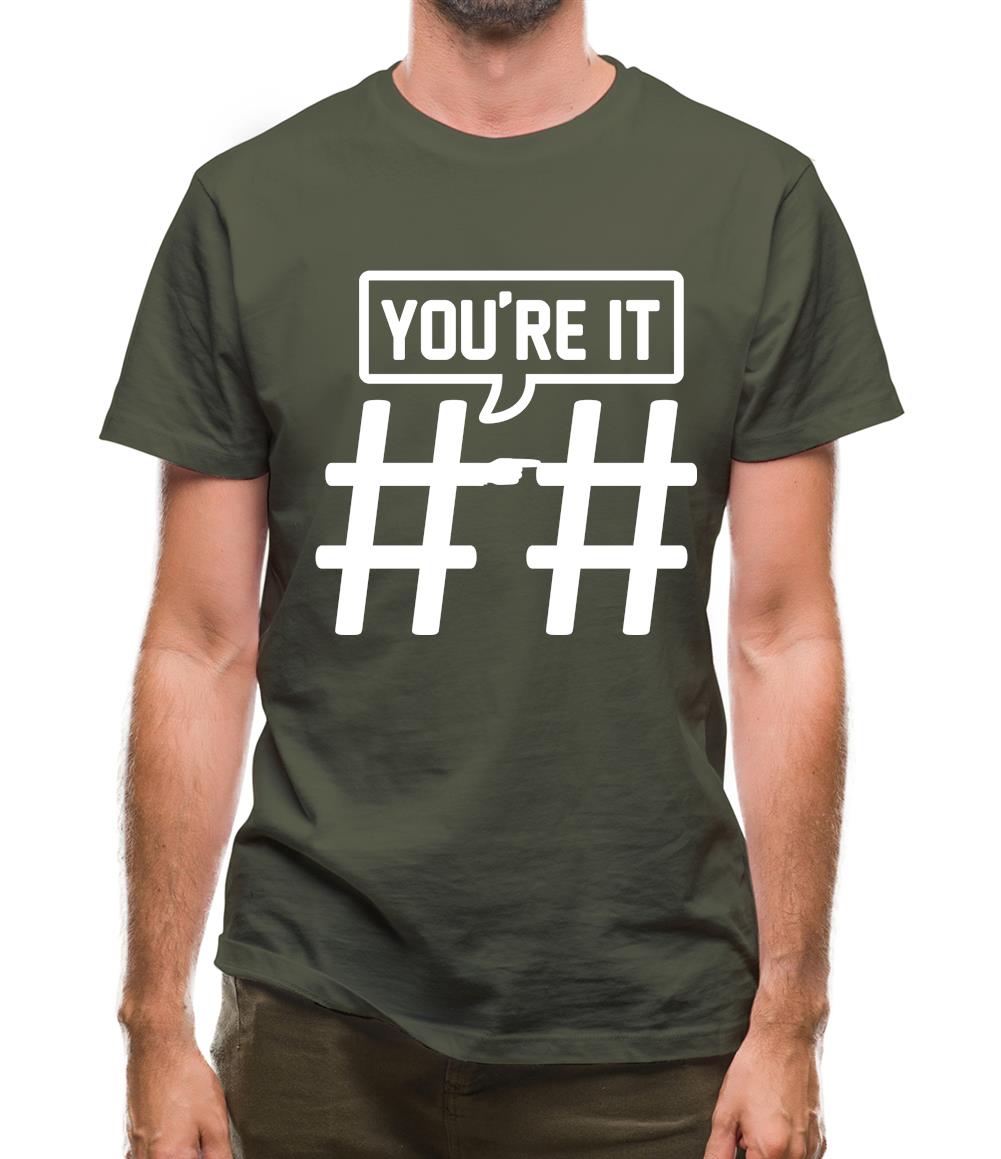 Hashtag You'Re It Mens T-Shirt Hashtag You'Re It Mens T-Shirt