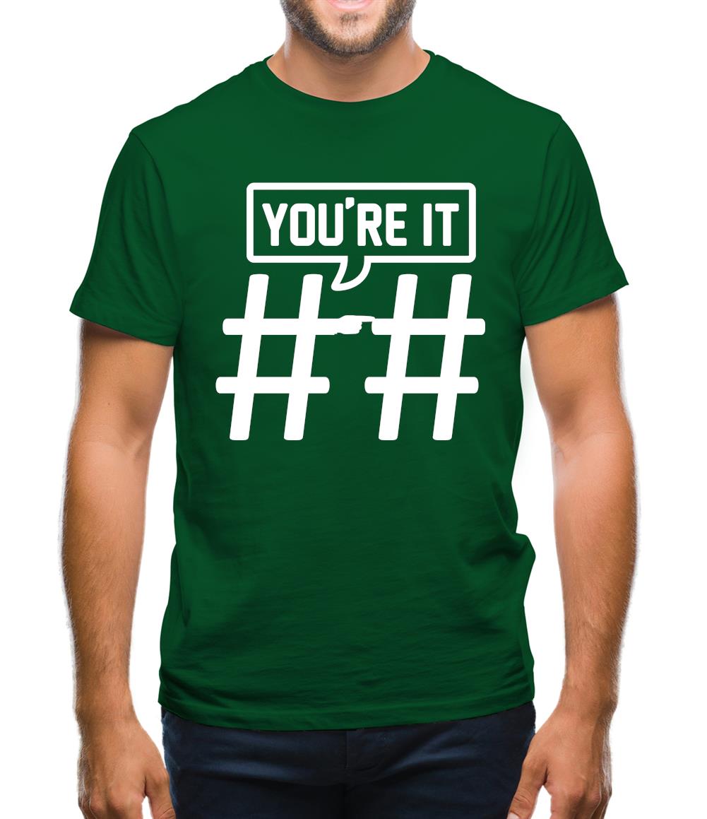 Hashtag You'Re It Mens T-Shirt Hashtag You'Re It Mens T-Shirt