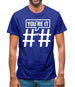 Hashtag You'Re It Mens T-Shirt Hashtag You'Re It Mens T-Shirt