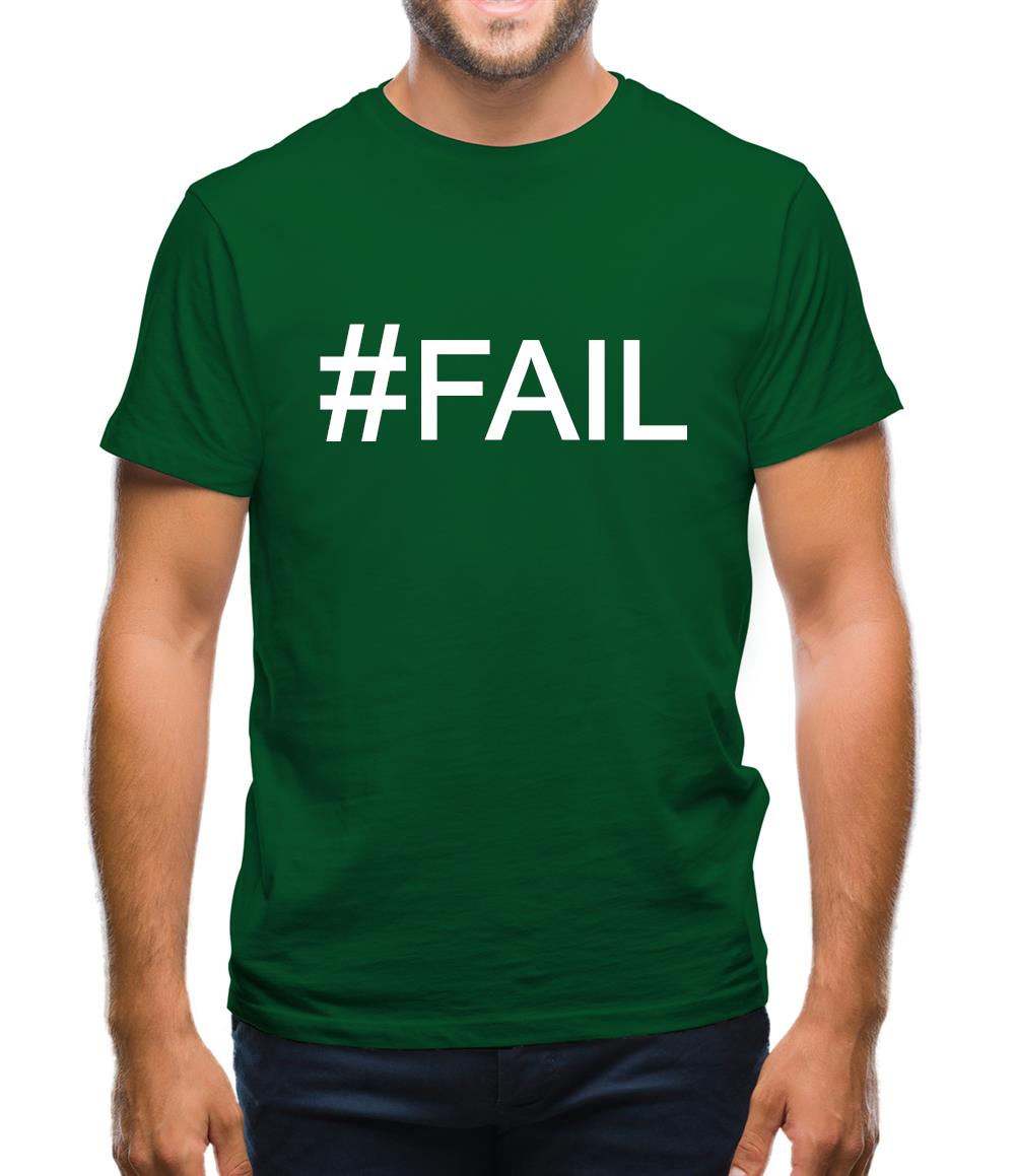 #Fail (Hashtag) Mens T-Shirt #Fail (Hashtag) Mens T-Shirt