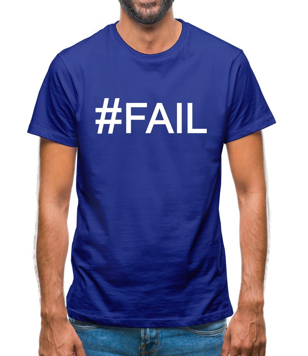 #Fail (Hashtag) Mens T-Shirt #Fail (Hashtag) Mens T-Shirt