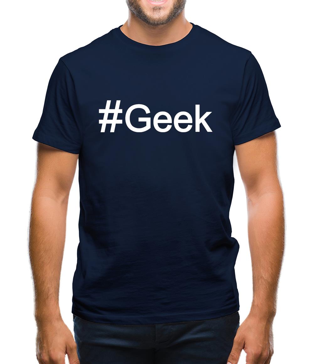 #Geek (Hashtag) Mens T-Shirt #Geek (Hashtag) Mens T-Shirt