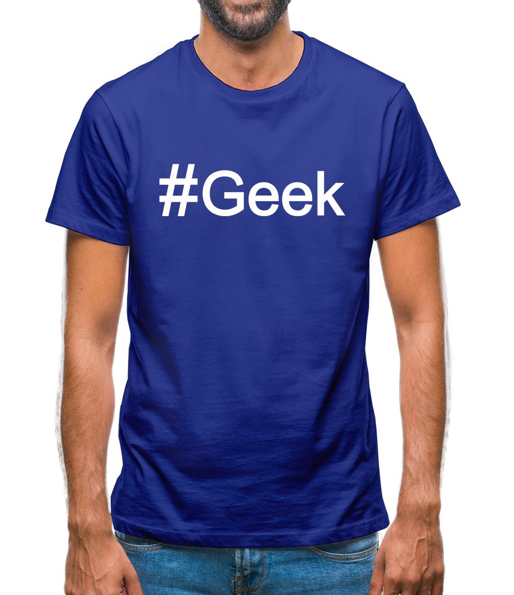 #Geek (Hashtag) Mens T-Shirt #Geek (Hashtag) Mens T-Shirt