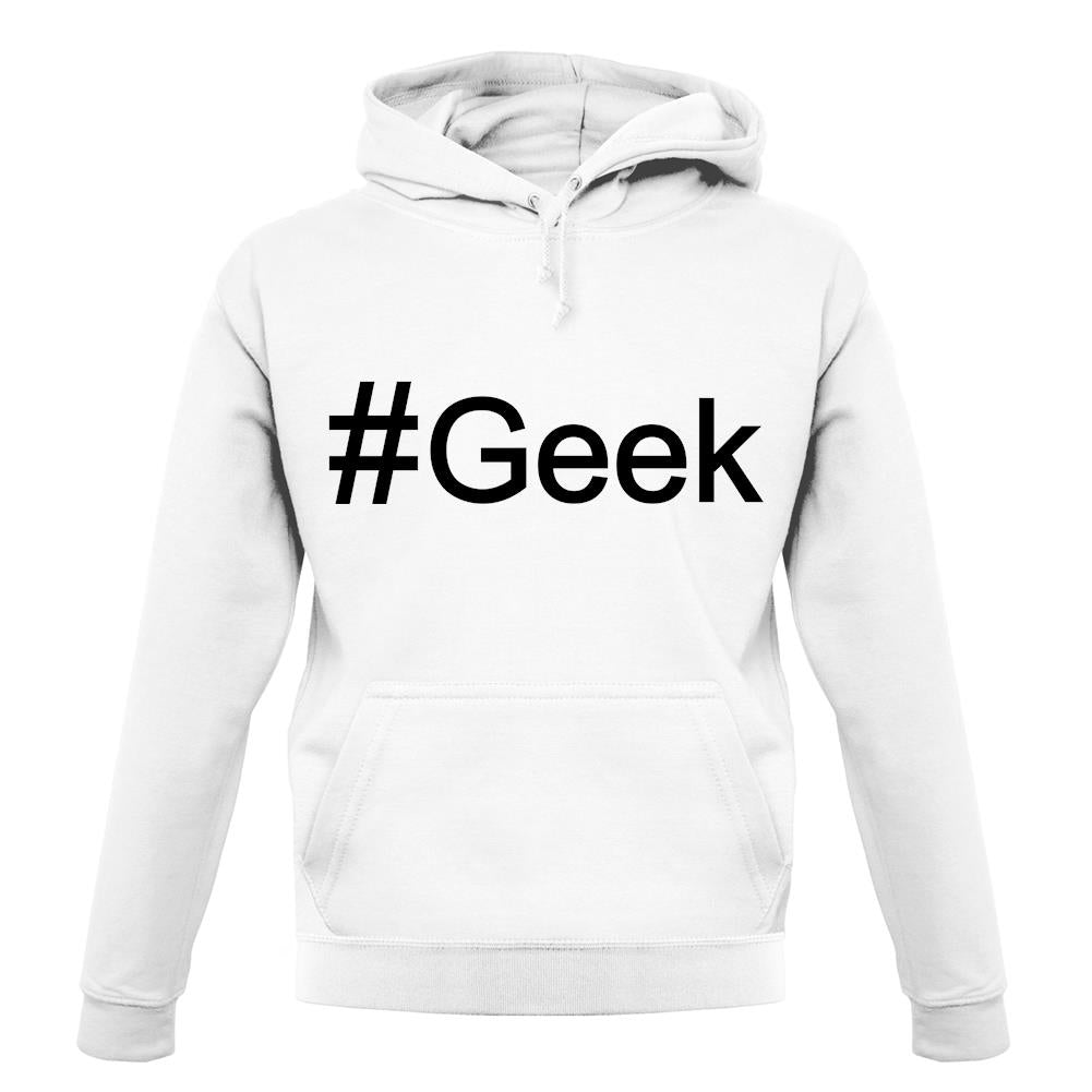 #Geek (Hashtag) unisex hoodie #Geek (Hashtag) unisex hoodie