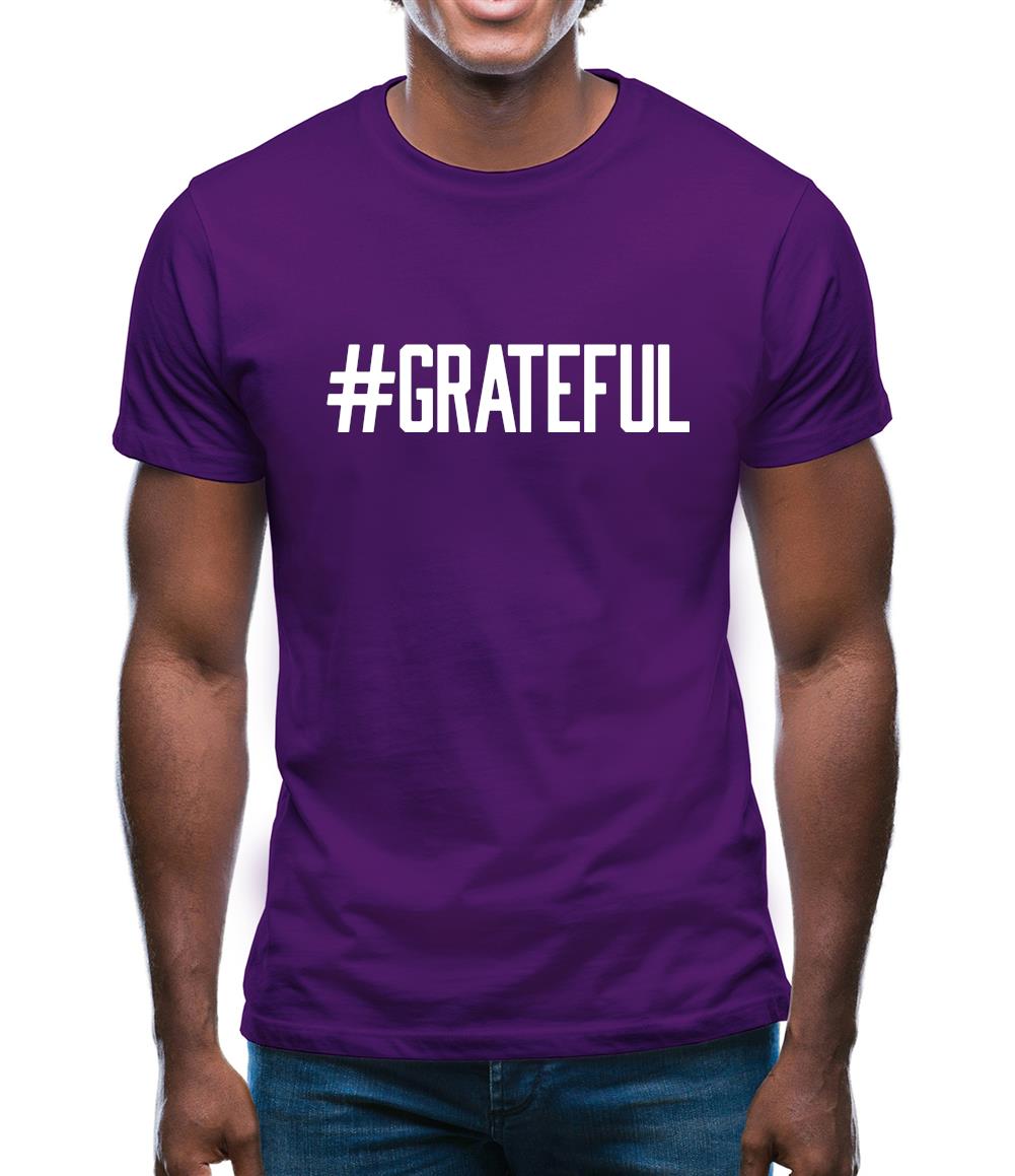 Hashtag Grateful Mens T-Shirt Hashtag Grateful Mens T-Shirt