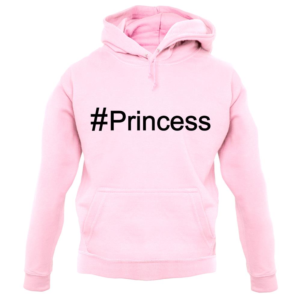 #Princess (Hashtag) unisex hoodie #Princess (Hashtag) unisex hoodie