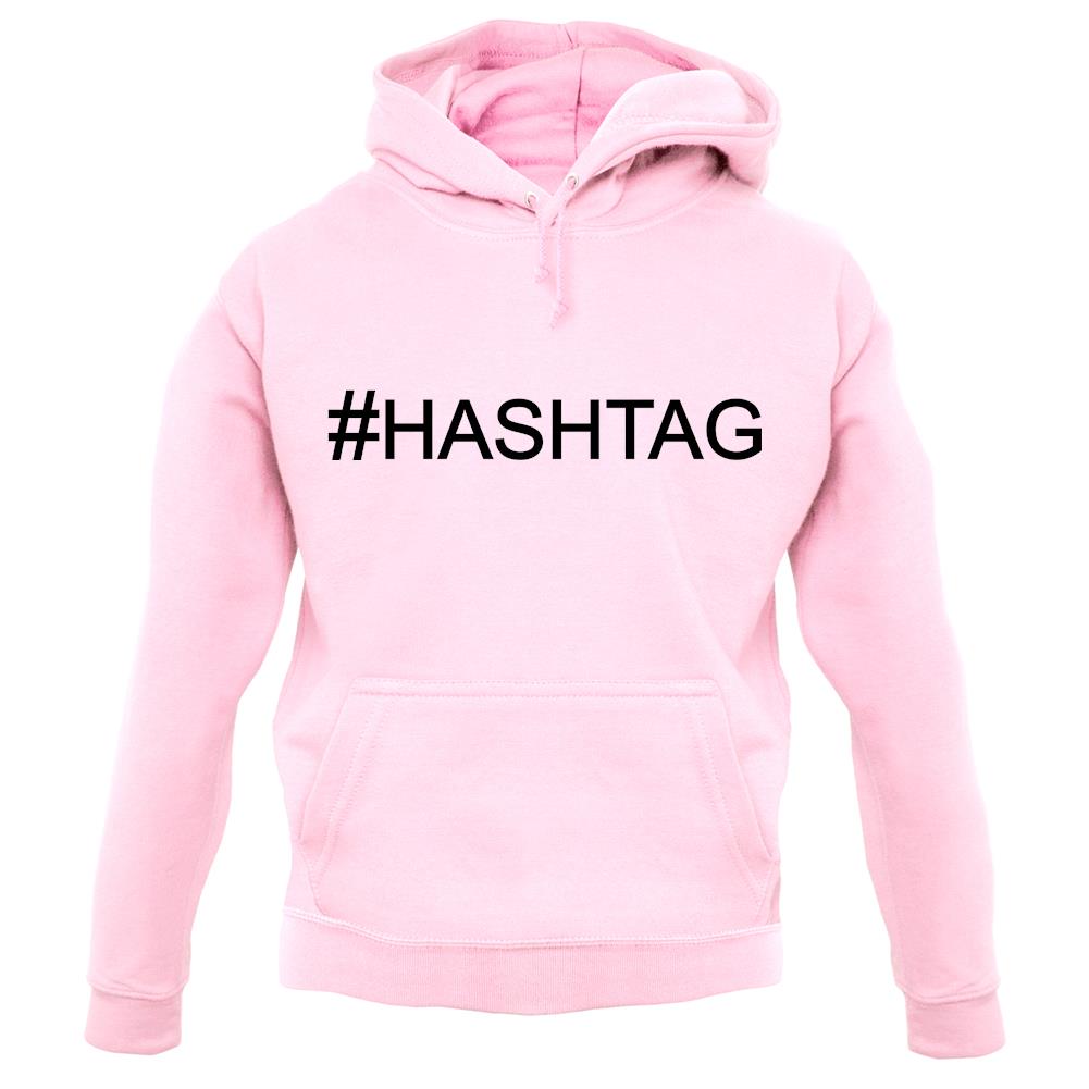 #Hashtag (Hash Tag) unisex hoodie #Hashtag (Hash Tag) unisex hoodie