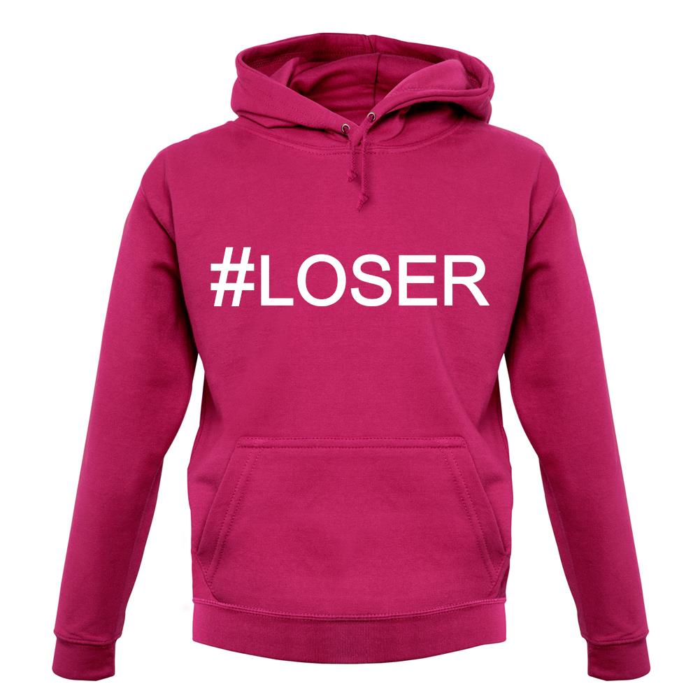 #Loser (Hashtag) unisex hoodie #Loser (Hashtag) unisex hoodie