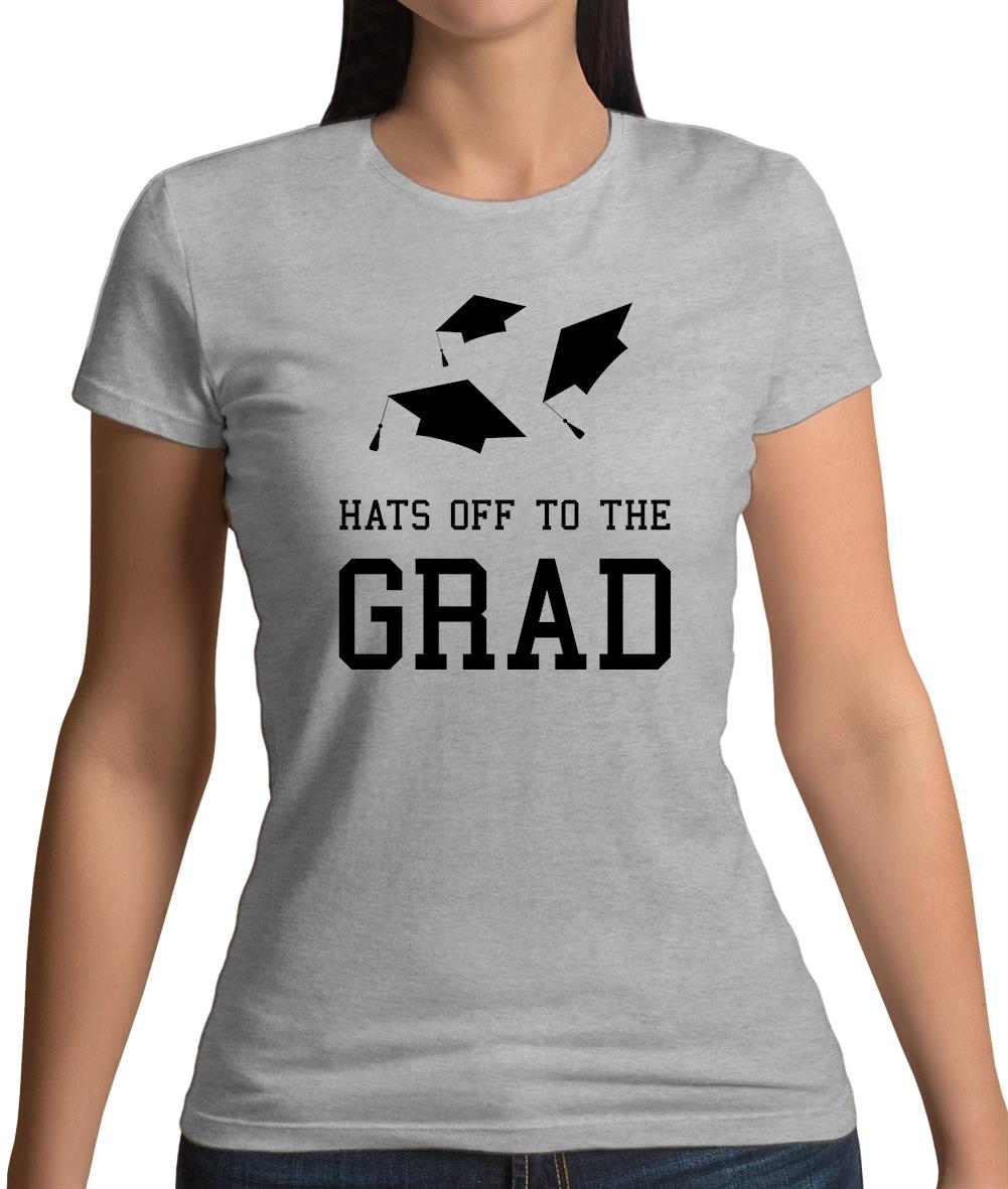 Hats Off To The Grad Womens T-Shirt Hats Off To The Grad Womens T-Shirt