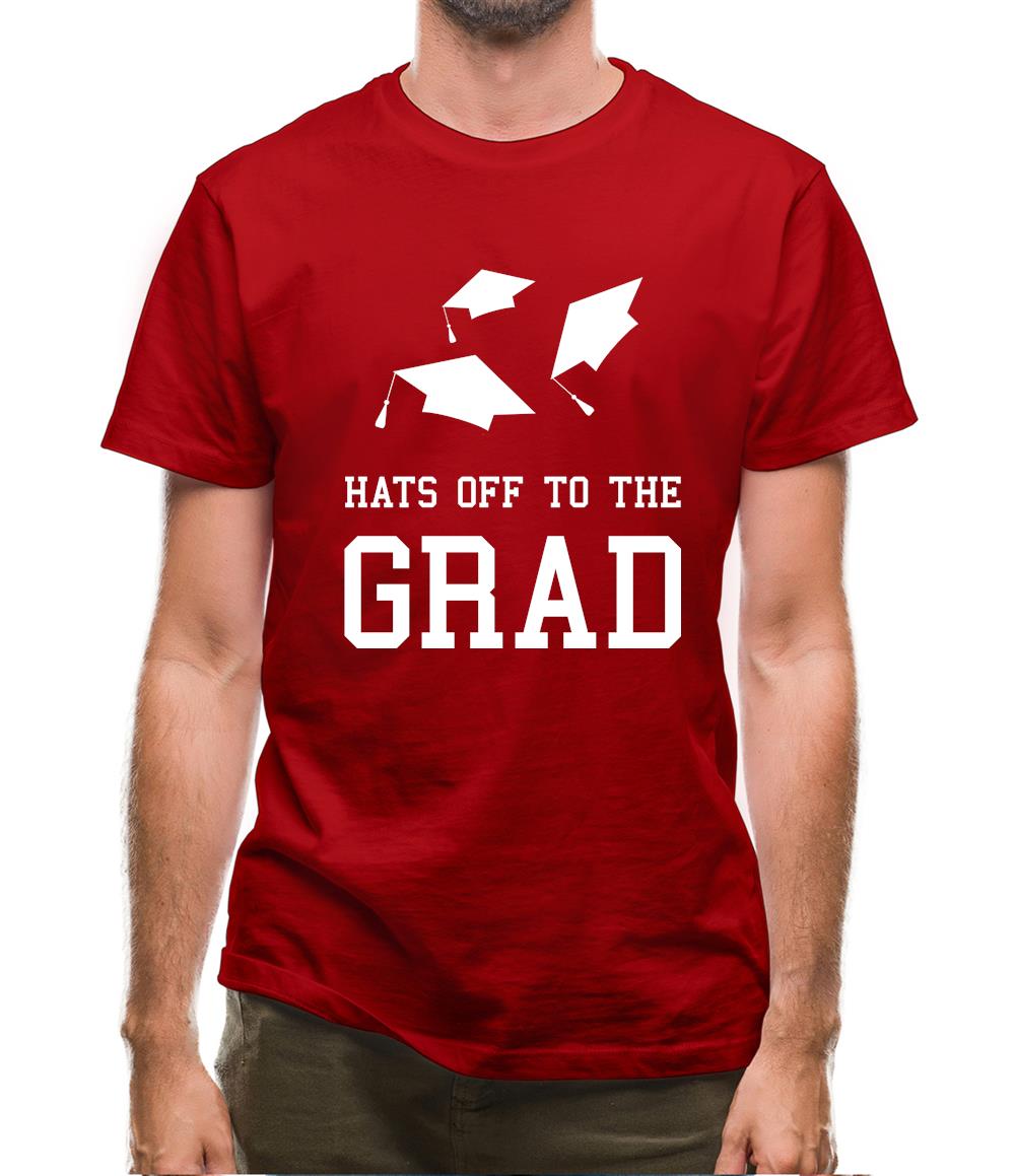 Hats Off To The Grad Mens T-Shirt Hats Off To The Grad Mens T-Shirt