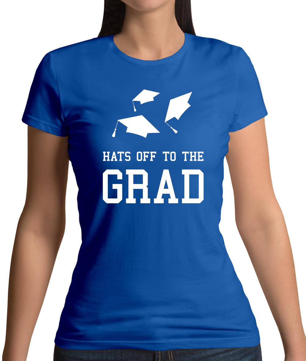 Hats Off To The Grad Womens T-Shirt Hats Off To The Grad Womens T-Shirt