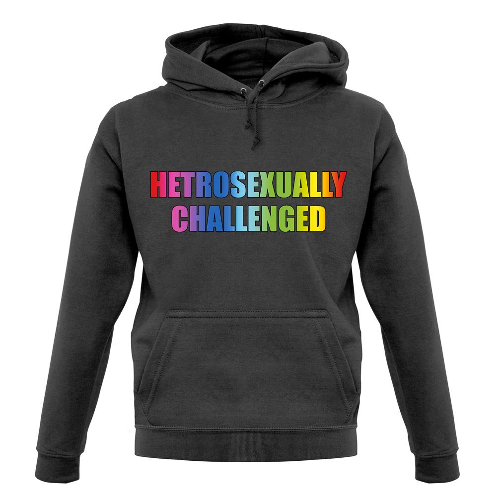Hetrosexually Challenged unisex hoodie Hetrosexually Challenged unisex hoodie