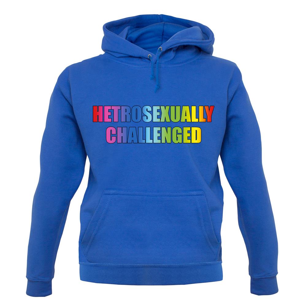 Hetrosexually Challenged unisex hoodie Hetrosexually Challenged unisex hoodie