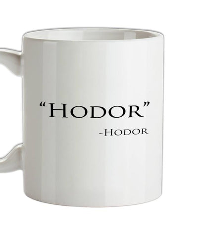 Hodor Quote Ceramic Mug