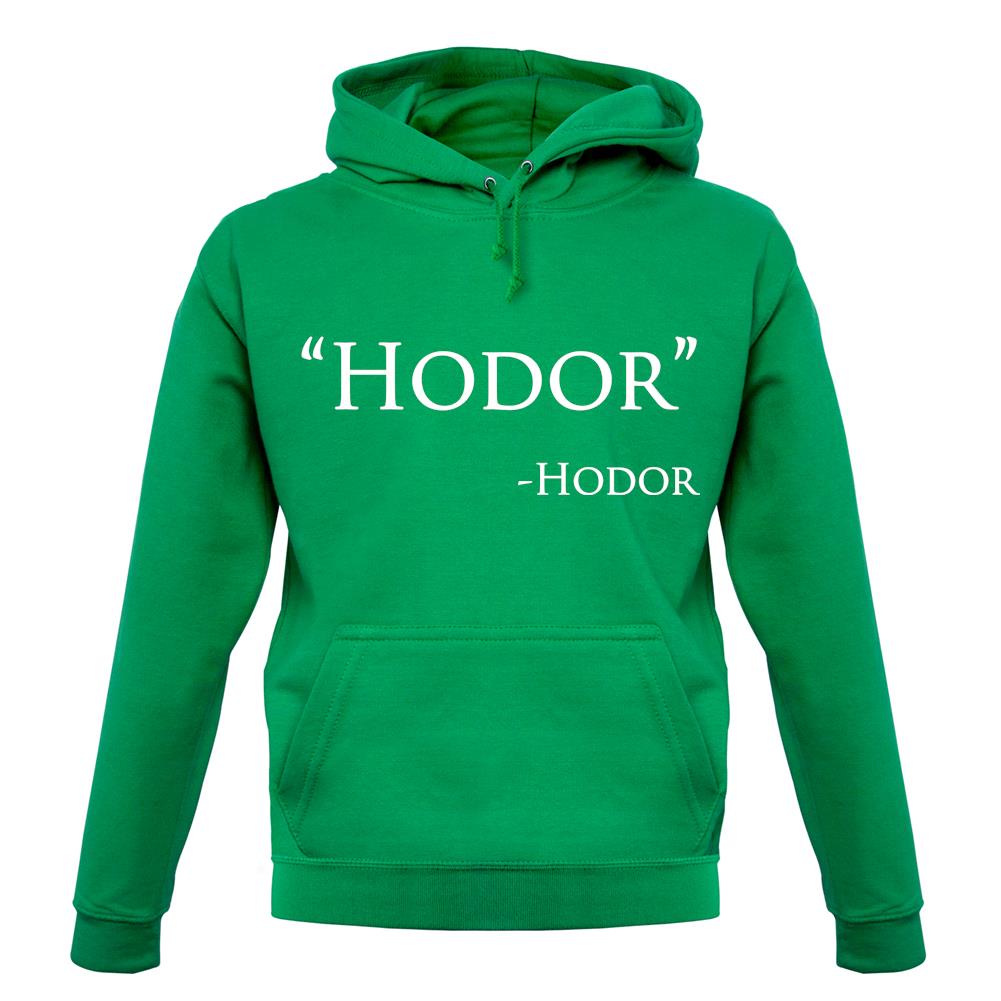 Hodor Quote Unisex Hoodie Hodor Quote Unisex Hoodie