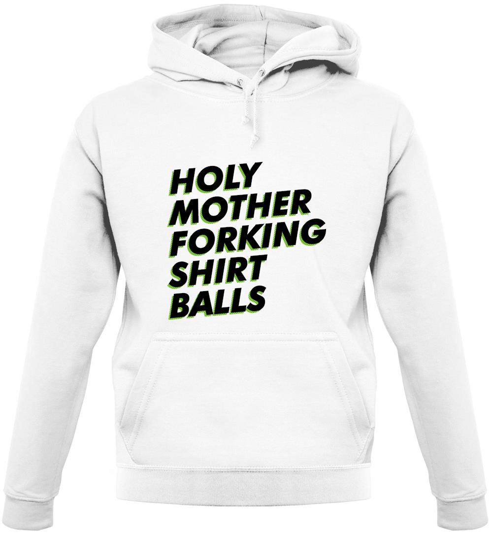 Holy Mother Forking Shirt Balls Unisex Hoodie Holy Mother Forking Shirt Balls Unisex Hoodie