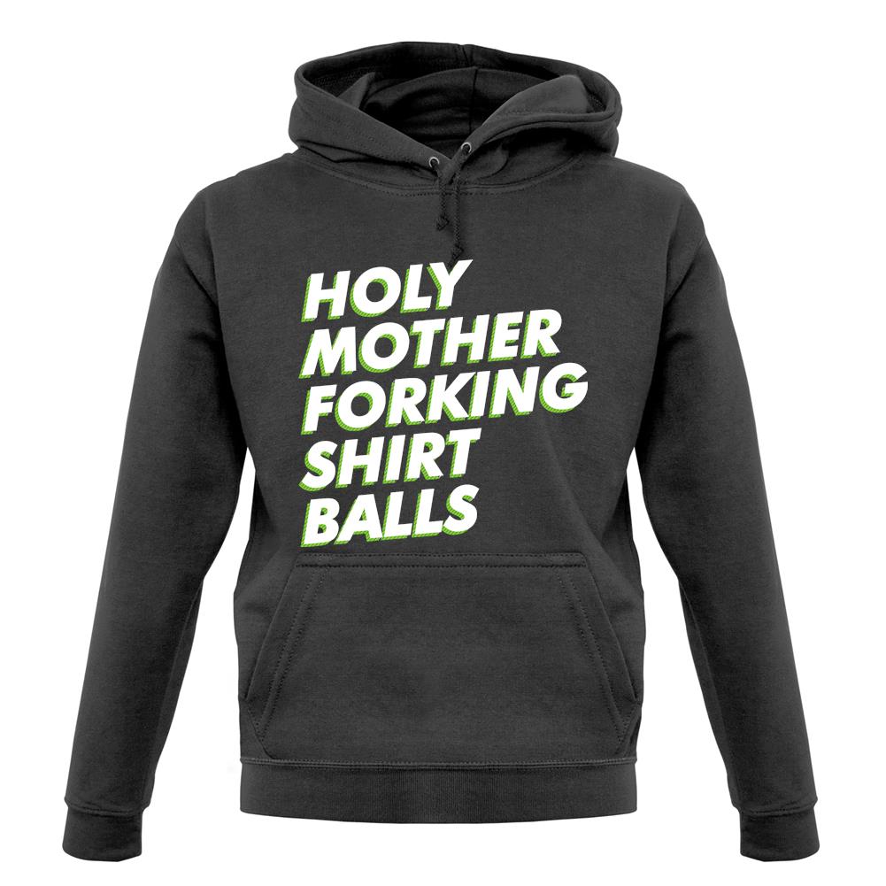 Holy Mother Forking Shirt Balls Unisex Hoodie Holy Mother Forking Shirt Balls Unisex Hoodie