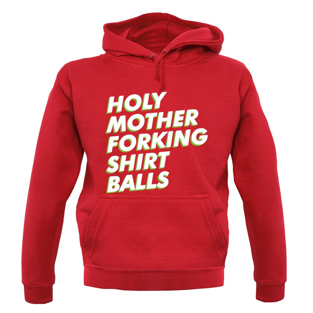 Holy Mother Forking Shirt Balls Unisex Hoodie Holy Mother Forking Shirt Balls Unisex Hoodie