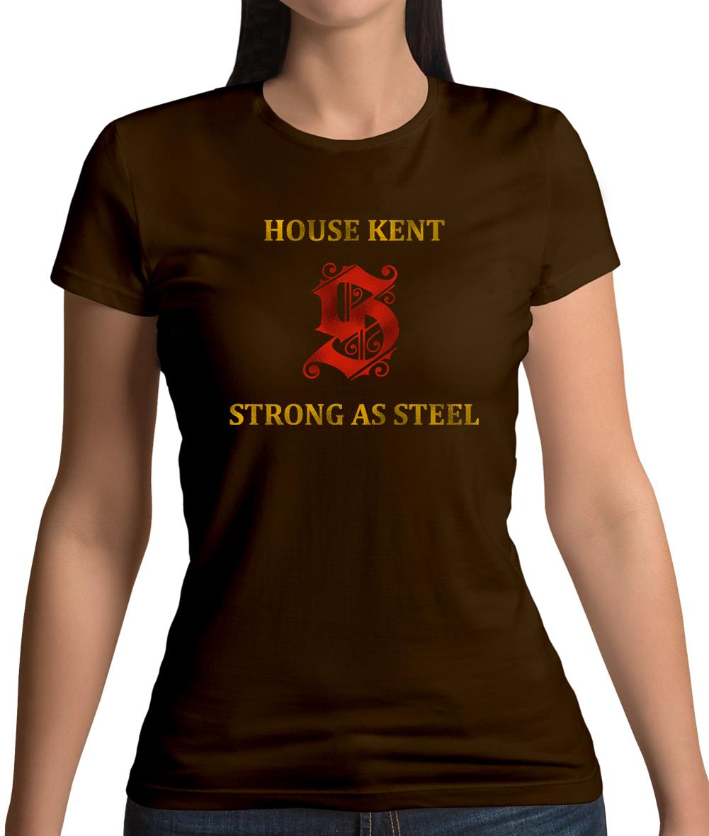 House Kent, Strong As Steel Womens T-Shirt House Kent, Strong As Steel Womens T-Shirt