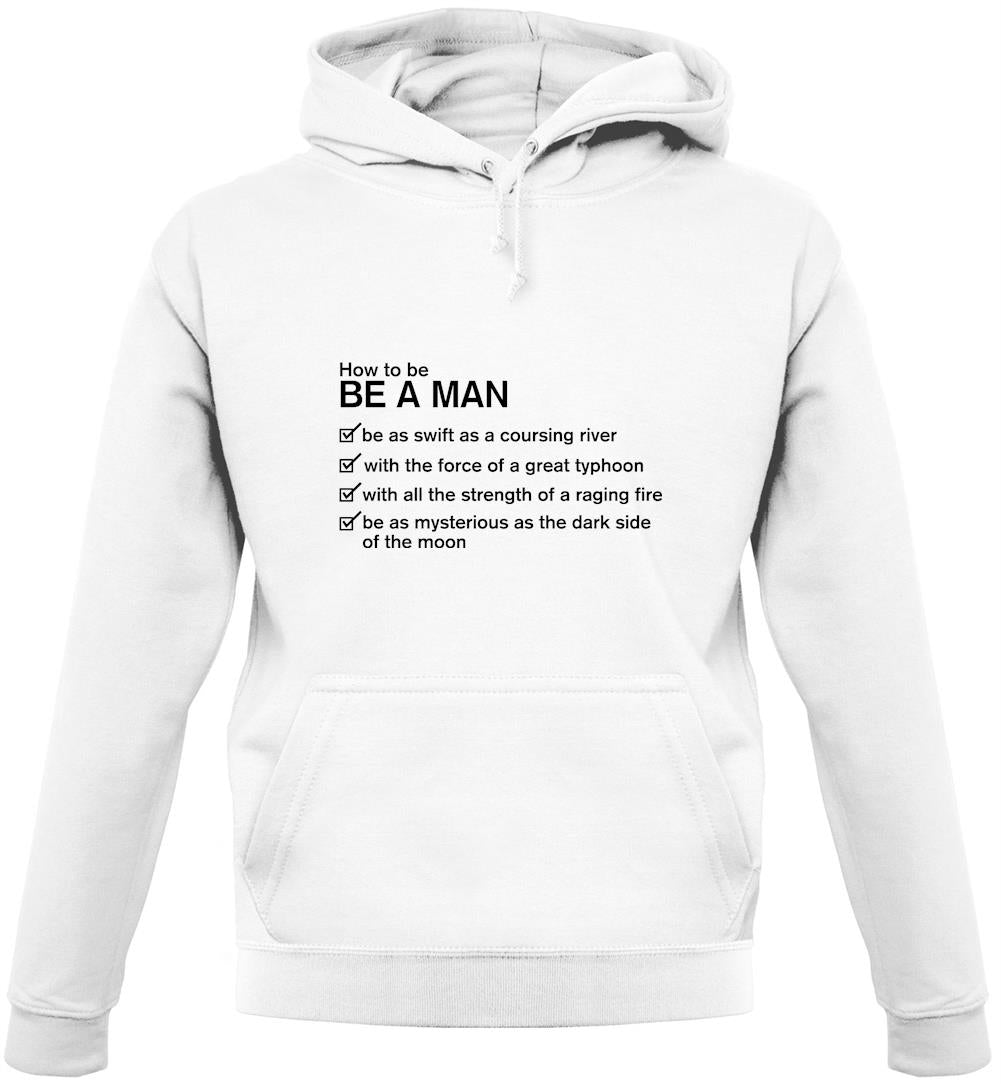 How To Be a Man Unisex Hoodie How To Be a Man Unisex Hoodie